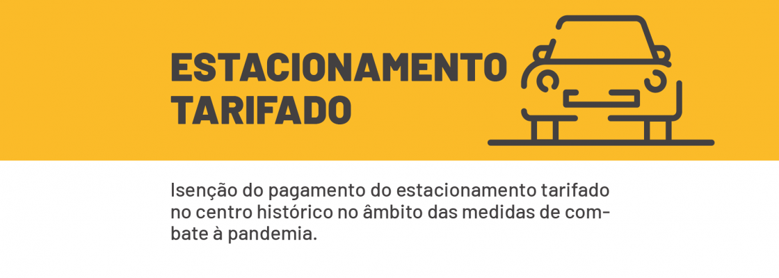 Câmara isenta pagamento do estacionamento tarifado no centro histórico no âmbito das medidas d...