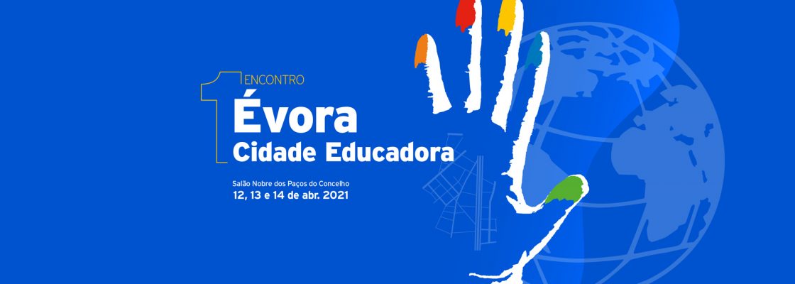 Município de Évora dinamiza 1º Encontro “Évora Cidade Educadora”