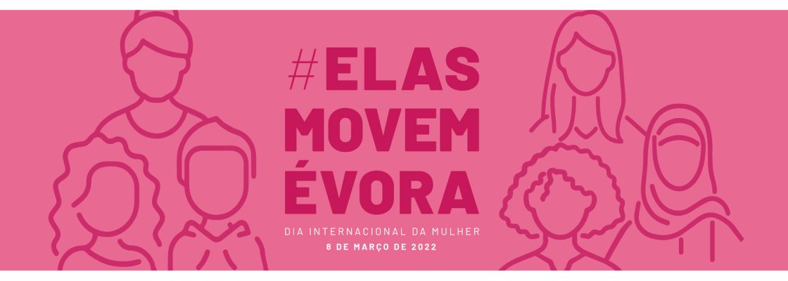 Évora celebra Dia Internacional da Mulher