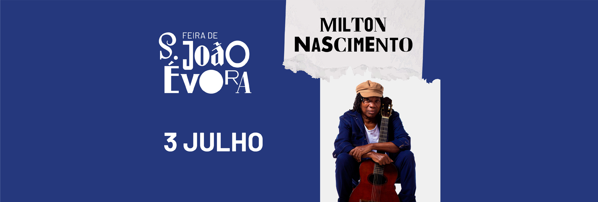 (Português) MILTON NASCIMENTO | Feira de S. João 2022