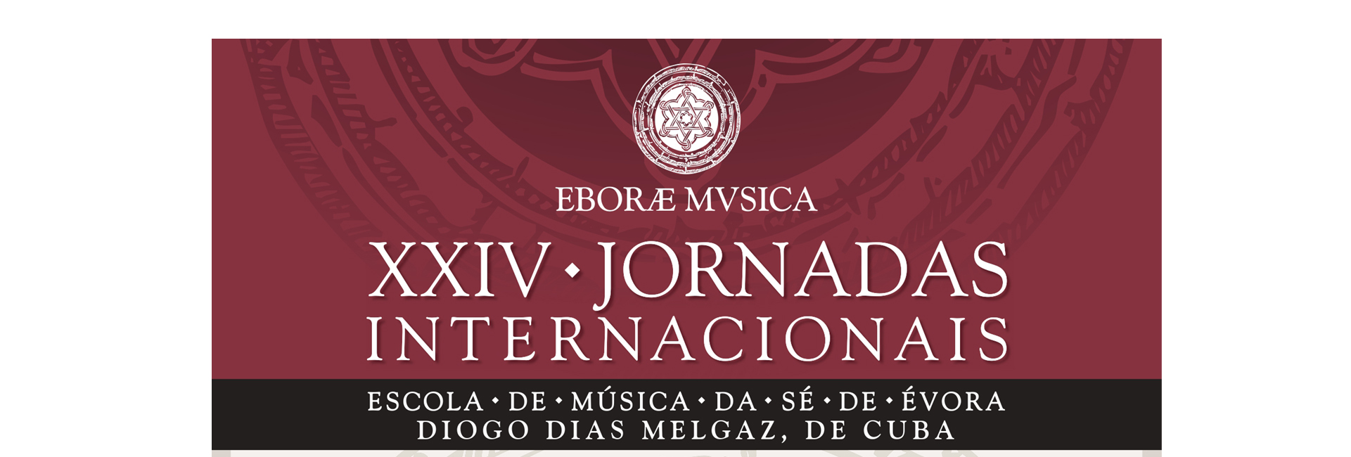 XXIV Jornadas Internacionais “Escola de Música da Sé de Évora”
