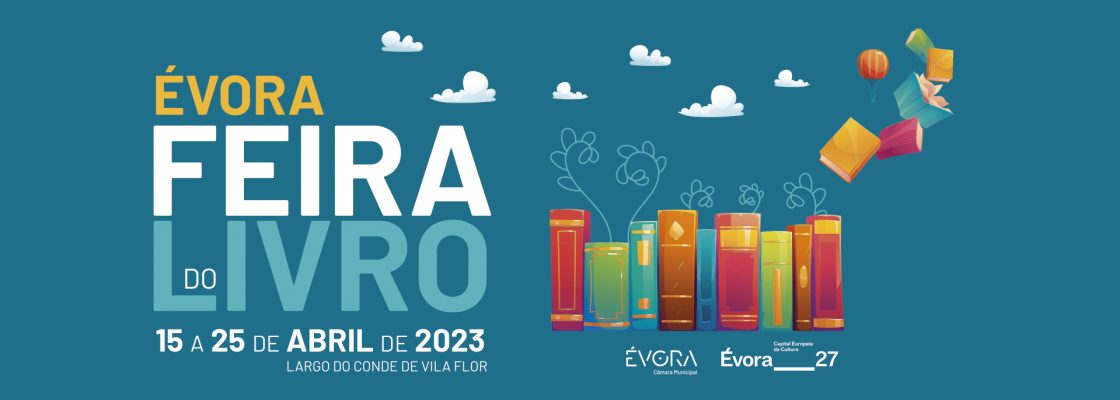 FEIRA DO LIVRO DE ÉVORA 2023 INICIA-SE A 15 DE ABRIL