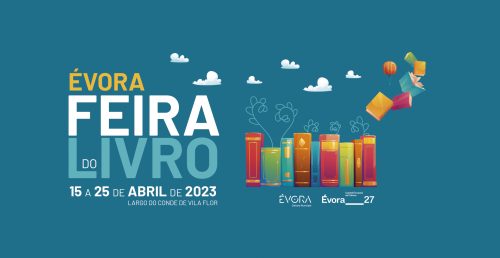 FEIRA DO LIVRO DE ÉVORA 2023 INICIA-SE A 15 DE ABRIL