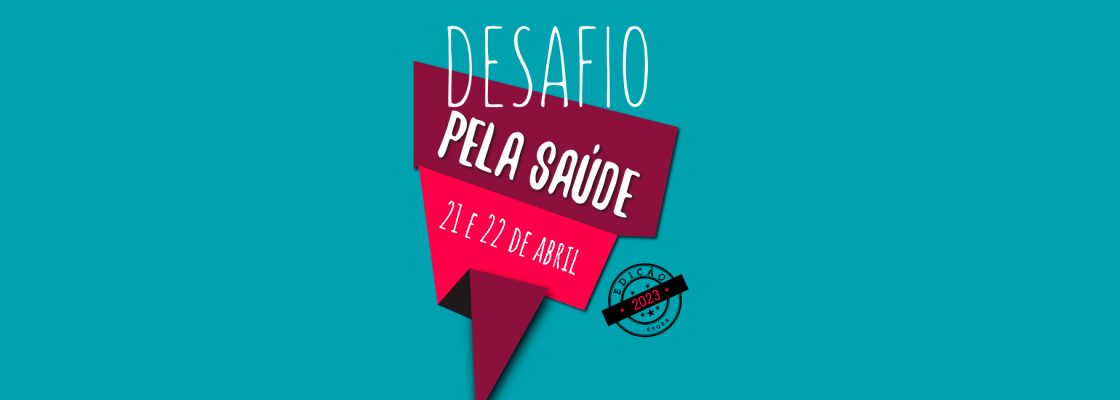 8ª edição Desafio Pela Saúde