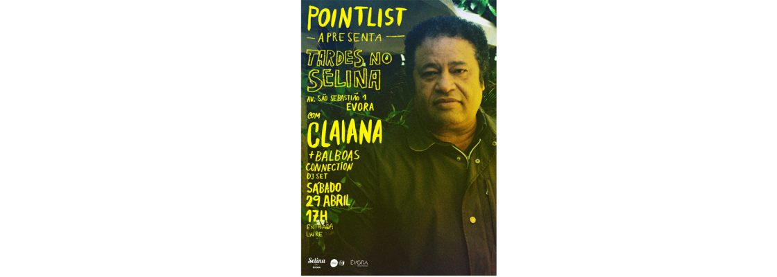 Arquivado: POINTLIST apresenta Tarde no SELINA | com CLAIANA + BALBOAS CONNECTION