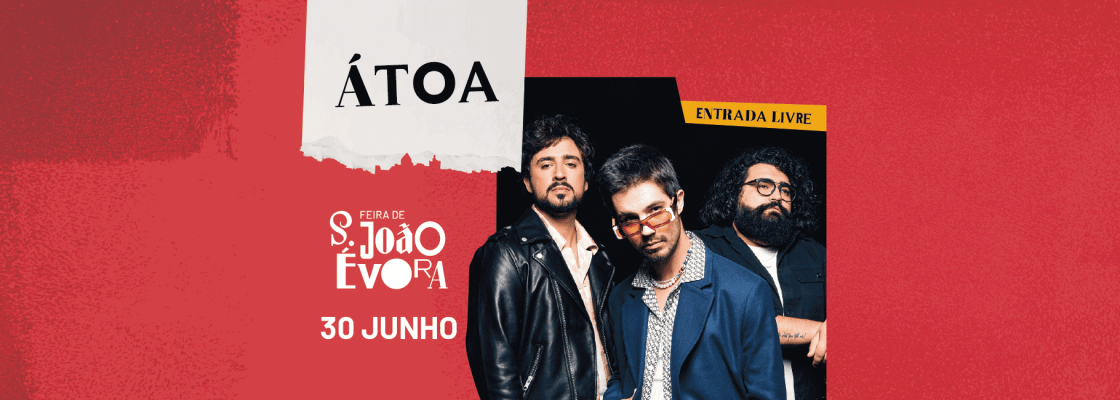 Arquivado: ÁTOA | Feira de S. João 2023 – ENTRADA LIVRE
