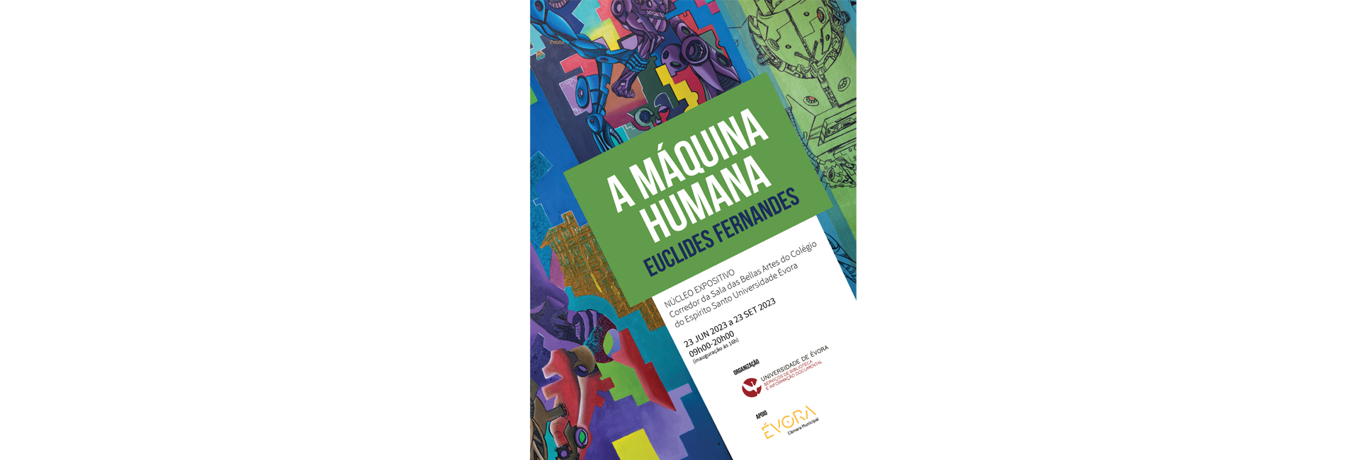 Exposição A MÁQUINA HUMANA, de Euclides Fernandes