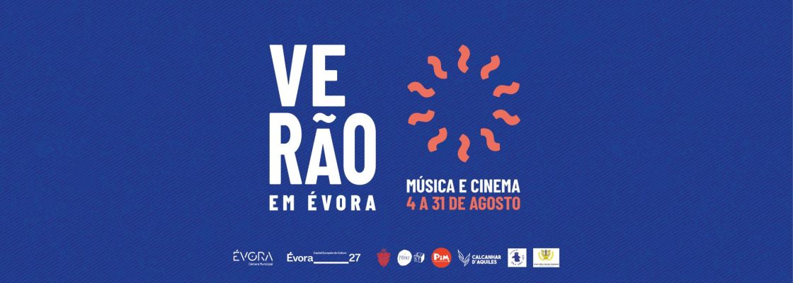 VERÃO em Évora traz música e cinema em agosto