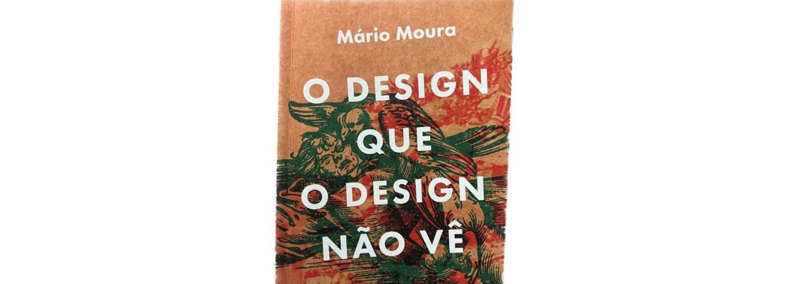 Arquivado: O Design que o Design não vê de Mário Moura | Clube de Leitura