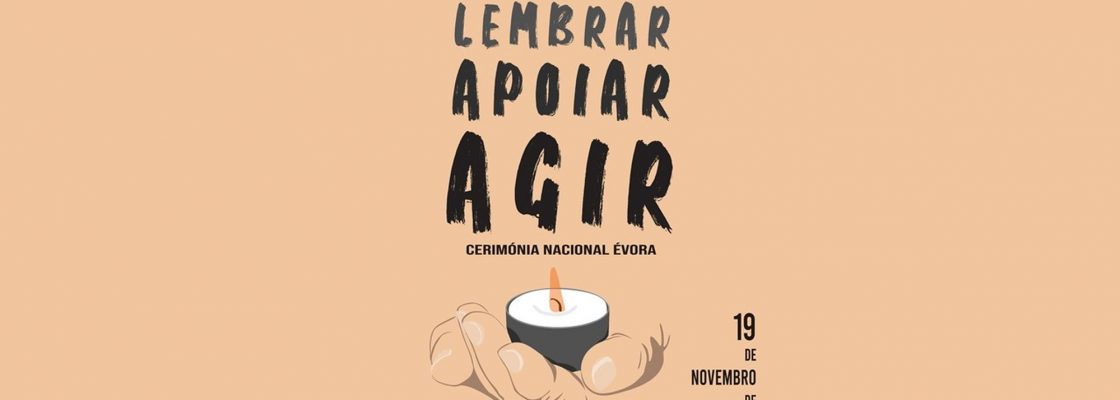 Arquivado: Lembrar, Apoiar, Agir | Cerimónia Nacional Évora