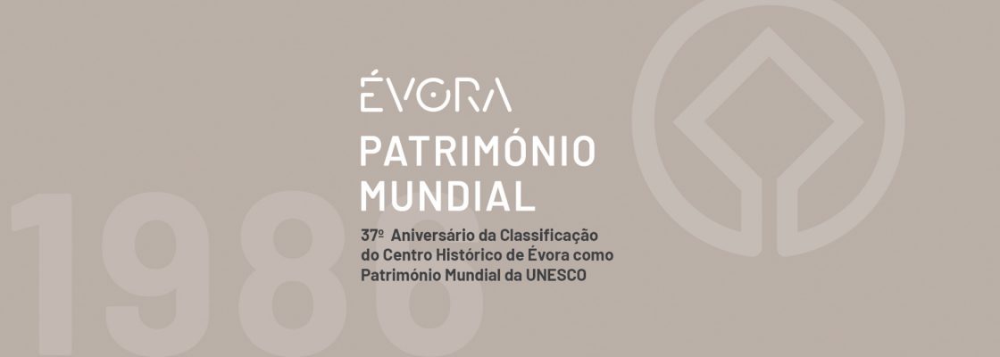 Arquivado: 37º Aniversário da Classificação do Centro Histórico de Évora como Património M...