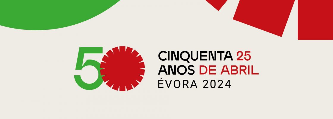 Évora celebra 50 anos do 25 de Abril com intensa programação ao longo de 2024