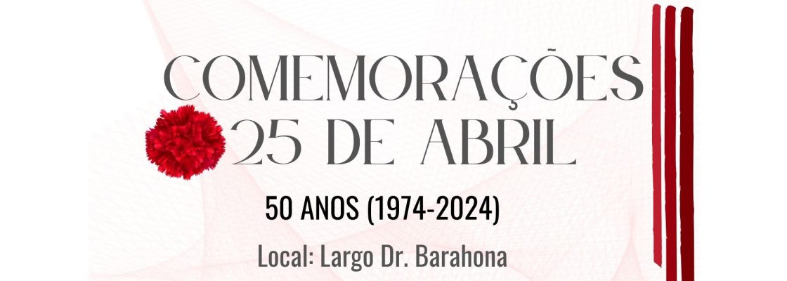 Arquivado: COMEMORAÇÕES 25 DE ABRIL – 50 anos | AZARUJA