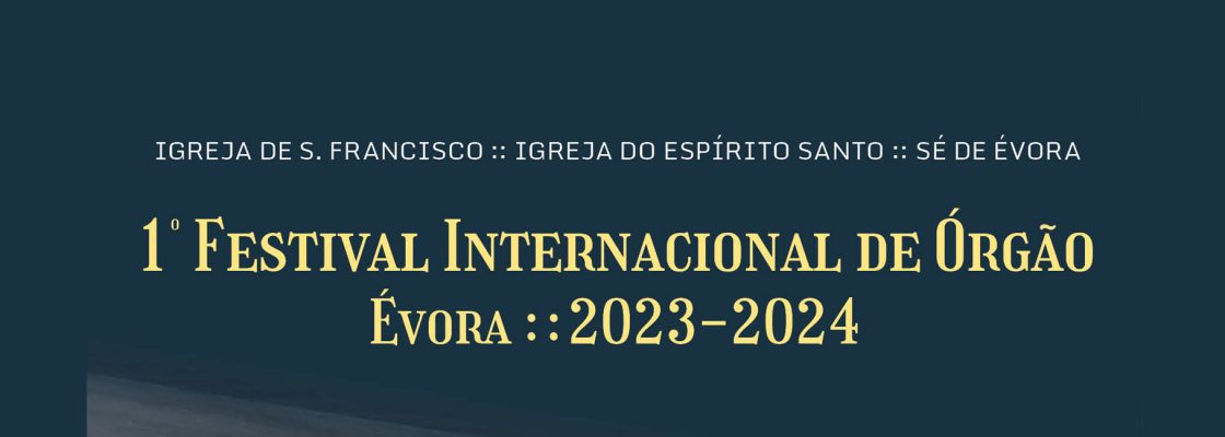Arquivado: Concerto Johann Vexo Órgão – 1º Festival Internacional de Órgão Évora