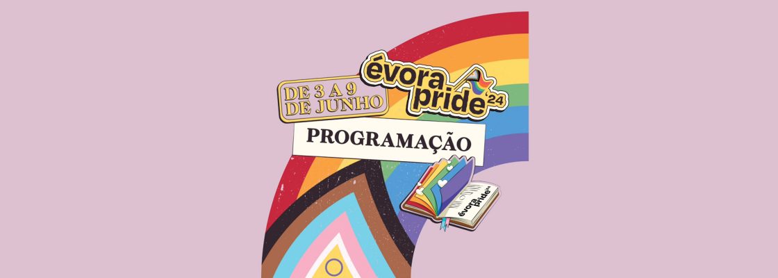 Arquivado: Évora Pride, 2ª edição – 2024