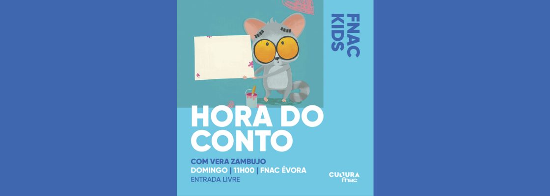 Arquivado: Hora do Conto com Vera Zambujo | FNAC KIDS