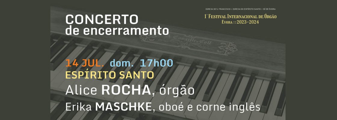 Arquivado: CONCERTO de encerramento | 1º Festival Internacional de Órgão de Évora