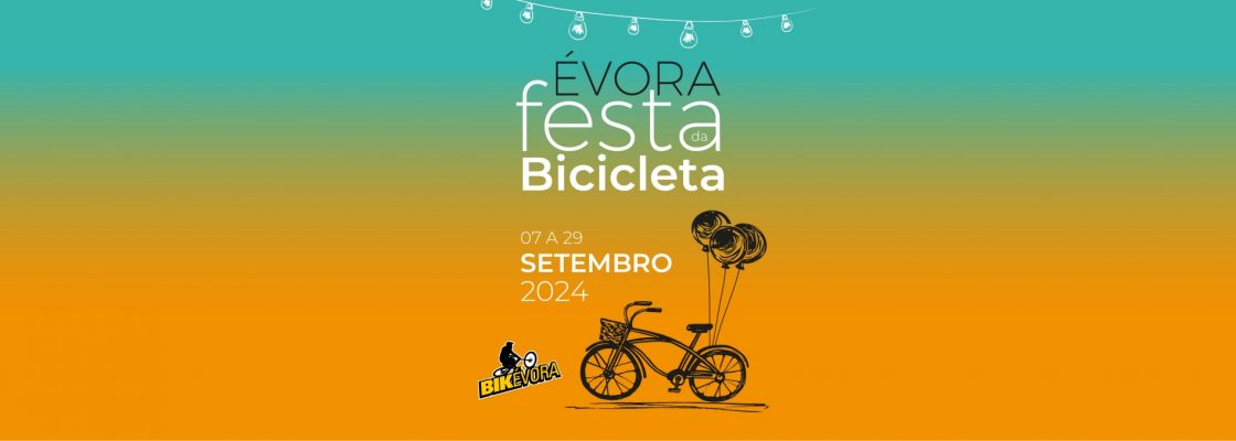 Arquivado: FESTA DA BICICLETA | BIKÉVORA | 2024