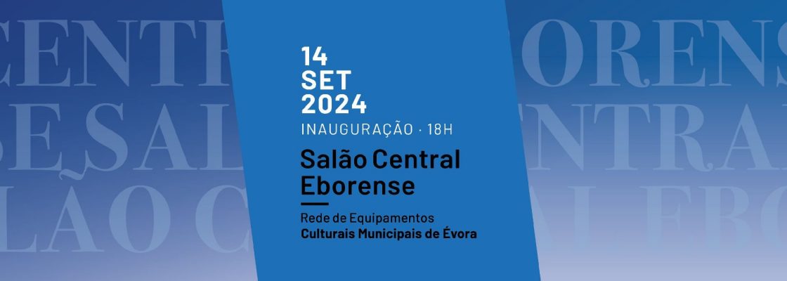 Arquivado: Inauguração do Salão Central Eborense | Rede de Equipamentos Culturais Municipais d...