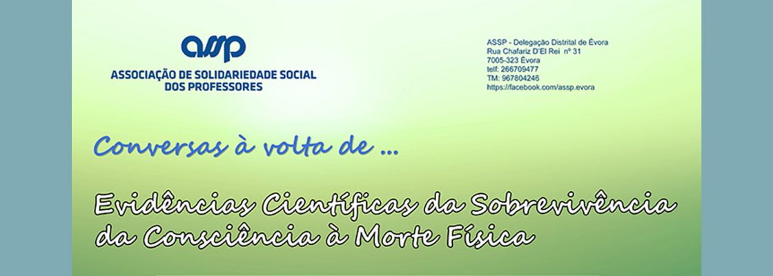 Arquivado: Evidências científicas da sobrevivência da consciência à morte física, por Sandr...