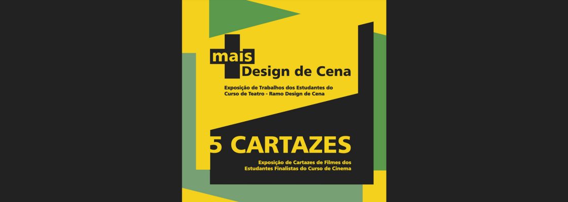 Arquivado: Mais Design de Cena + 5 cartazes de cinema – ESTC-IPL | INAUGURAÇÃO DIA 31 ÀS...