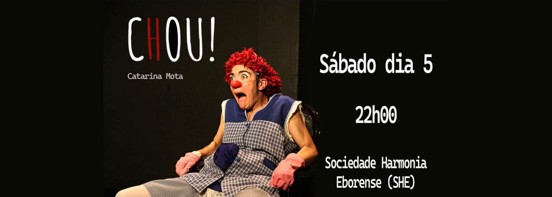 Arquivado: ”CHOU”/\ SHE | Semana dos Palhaços