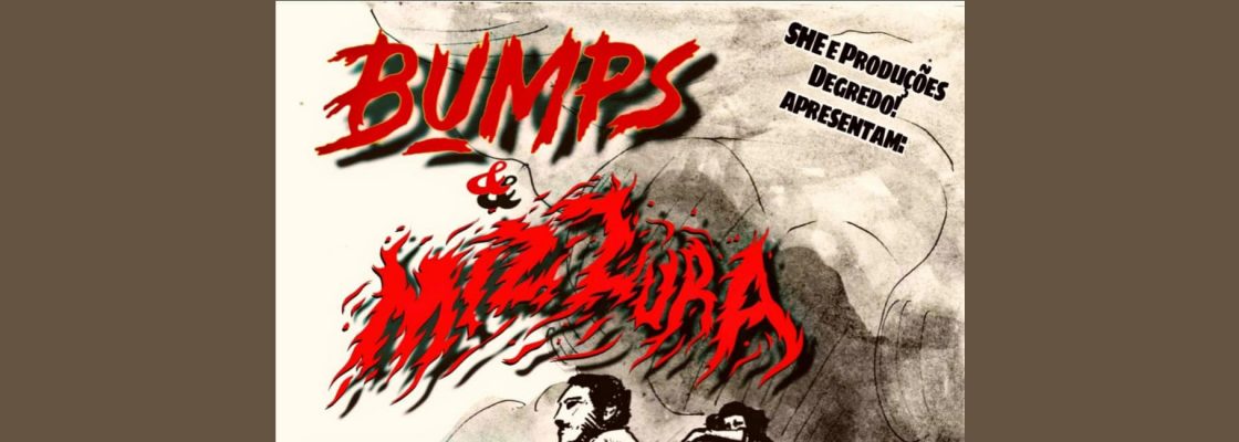 Arquivado: Bumps & Mizzura /\ SHE
