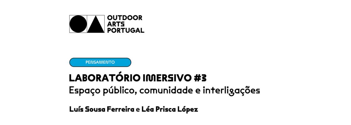 Arquivado: Espaço Público, comunidade e interligações | Laboratório Imersivo #3
