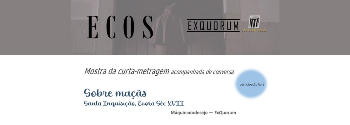 Arquivado: Sobre Maçãs: Santa Inquisição, Évora, Séc. XVII | Mostra da curta-metragem acomp...