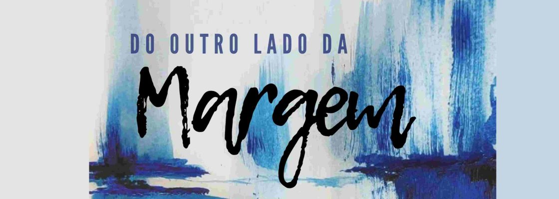 Lançamento do LIVRO de POESIA “Do outro lado da margem”, de Willame Belfort