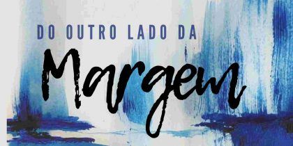 Lançamento do LIVRO de POESIA “Do outro lado da margem”, de Willame Belfort
