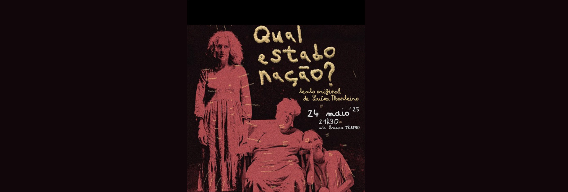Teatro “Qual Estado Nação?”