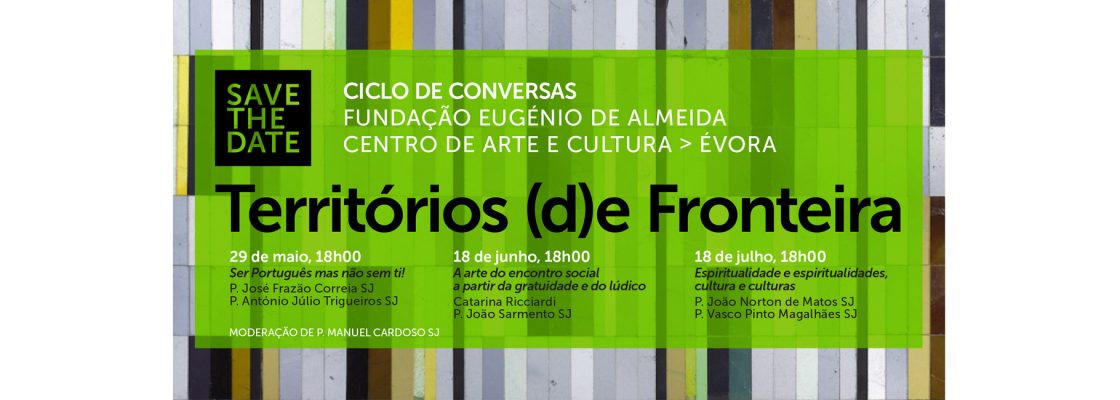 Ciclo de conversas “Territórios (d)e Fronteira”