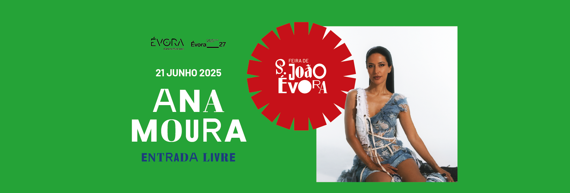 ANA MOURA | Feira de S. João’ 25 – Entrada Gratuita