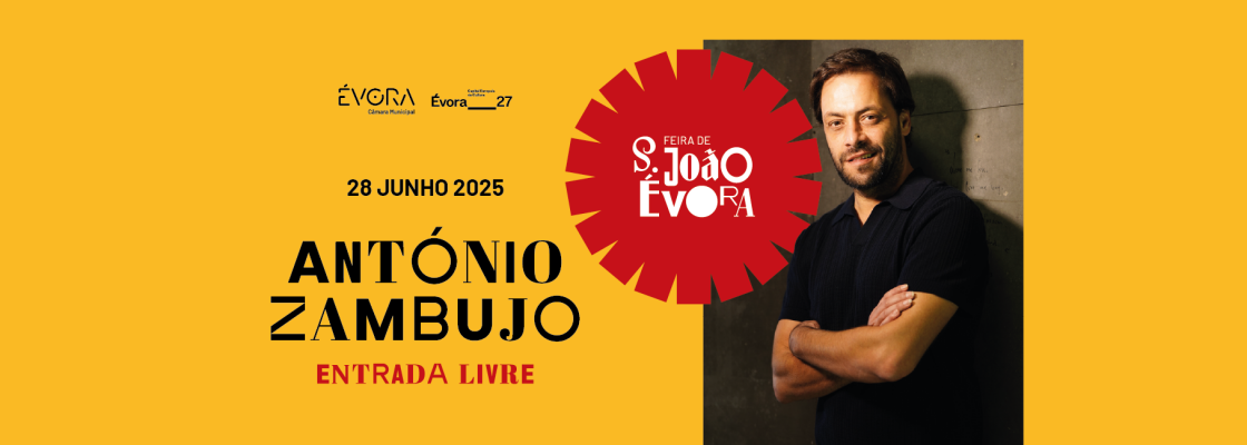 Arquivado: ANTÓNIO ZAMBUJO | Feira de S. João’ 25 – Entrada Gratuita