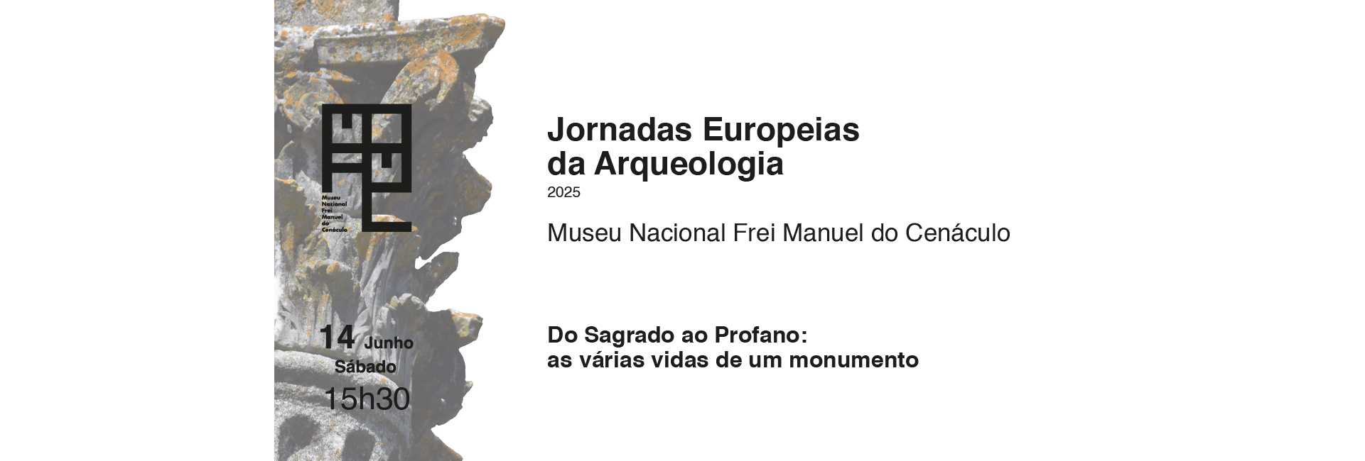 Visita guiada «Do Sagrado ao Profano: várias vidas de um monumento» | Jornadas Europeias da Arqueologia