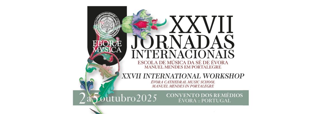 XXVII Jornadas Internacionais “Escola de Música da Sé de Évora” – Manuel Men...