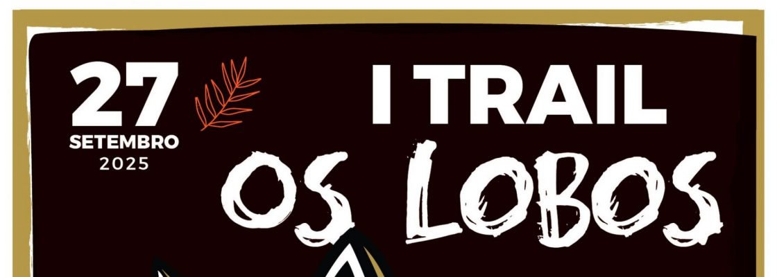 1.º Trail/Caminhada Os Lobos