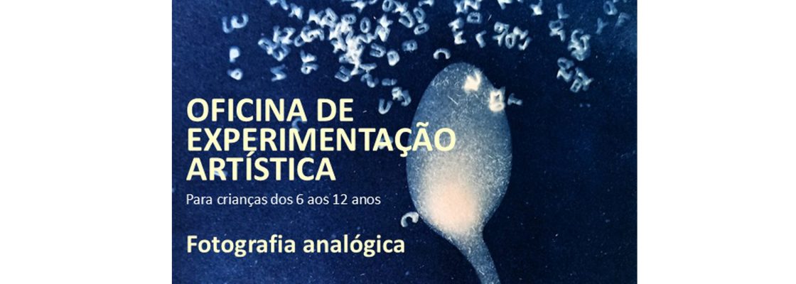 Oficina de Experimentação Artística | Fotografia Analógia
