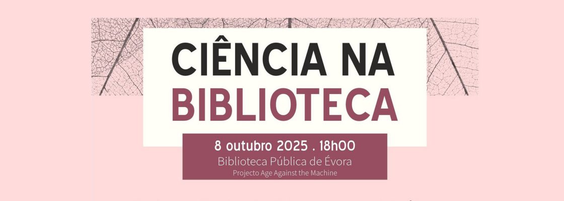 Archived: (Português) Ciência na Biblioteca | “Velhas? Quem disse?”: o teatro comun...