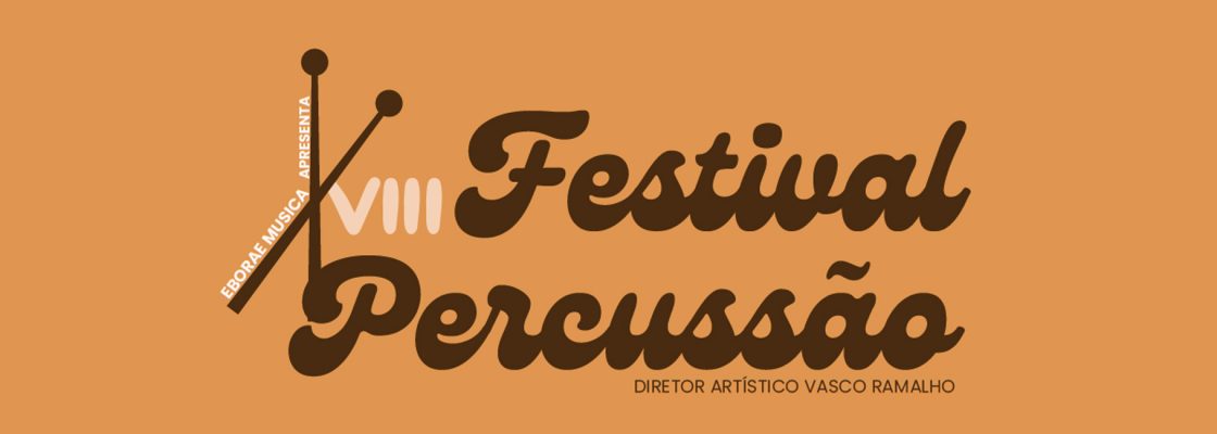 VIII Festival Internacional de Percussão de Évora
