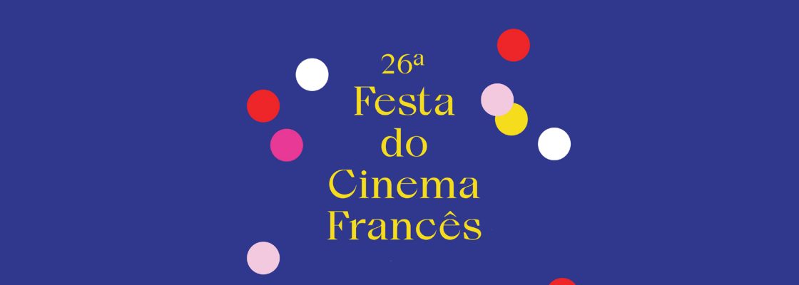 26ª FESTA DO CINEMA FRANCÊS
