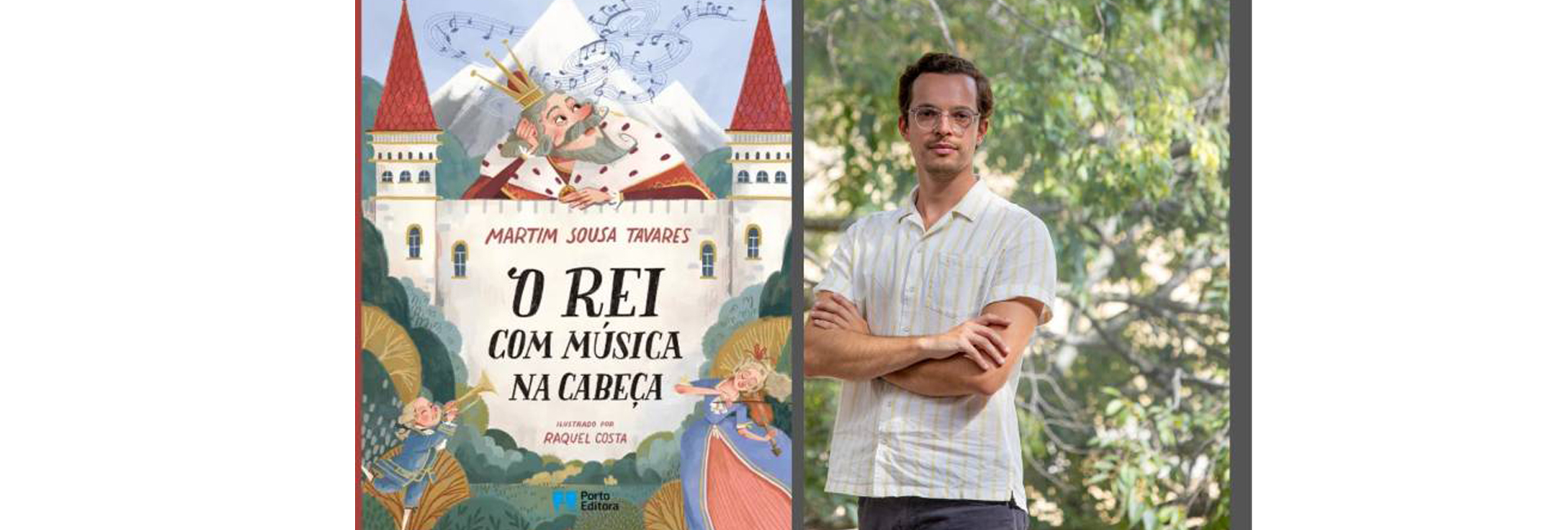 Apresentação do livro infantil “O Rei com Música na Cabeça”, pelo autor Martim Sousa Tavares