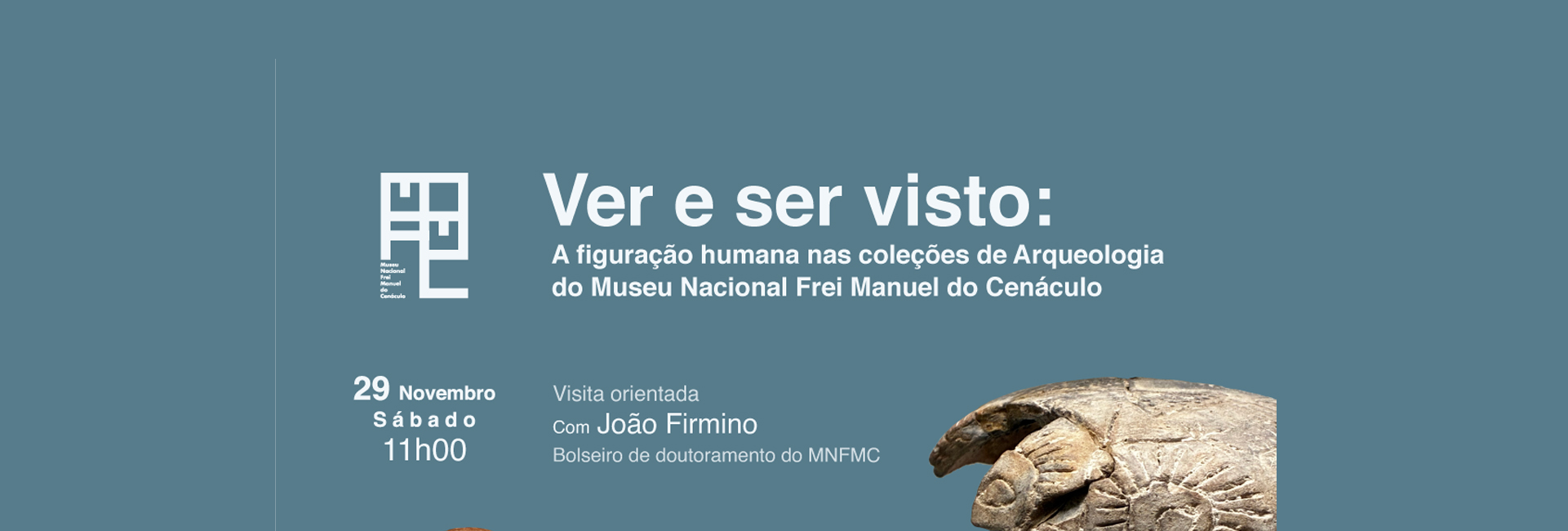 Ciclo “ver o Museu” | Ver e ser visto: a figuração humana nas coleções de Arqueologia do Museu Nacional Frei Manuel do Cenáculo
