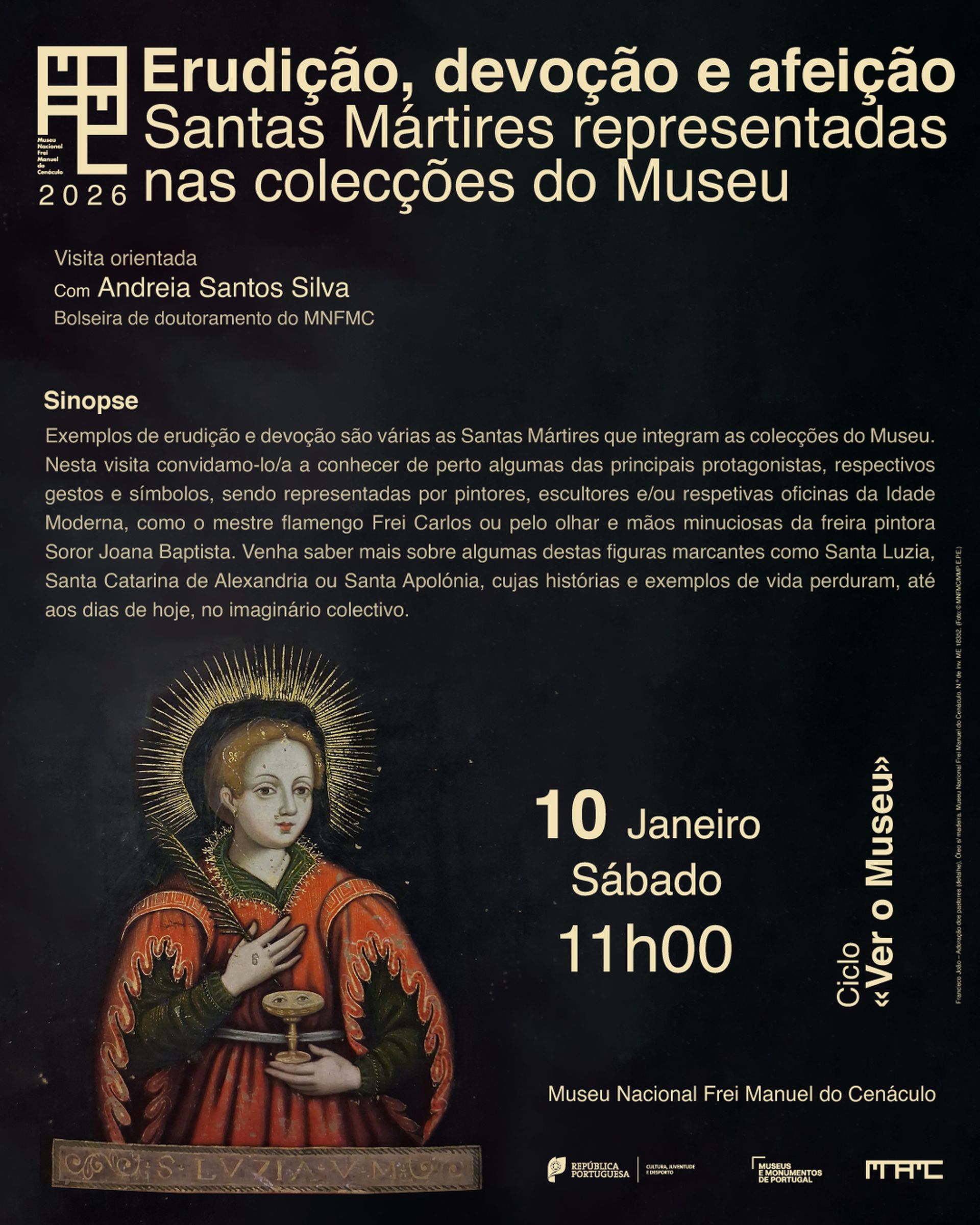 «Erudição, devoção e afeição: Santas Mártires representadas nas colecções do Museu» | Ciclo «Ver o Museu»