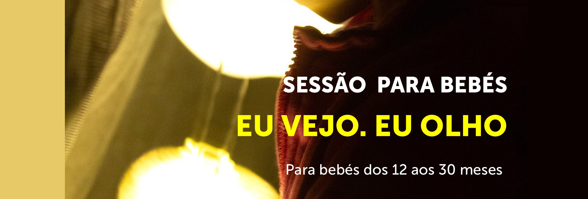 EU VEJO . EU OLHO | Sessão para bebés