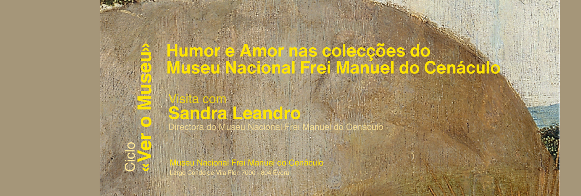 Ciclo «Ver o Museu» | Humor e Amor nas colecções do Museu Nacional Frei Manuel do Cenáculo