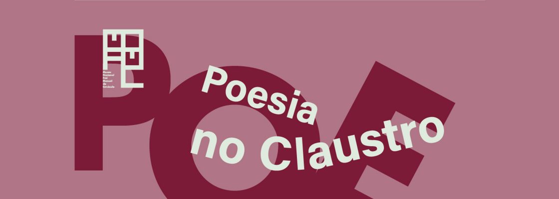 Poesia no Claustro | E agora? Para quê a Poesia? (2ª sessão)