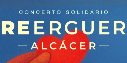 (Português) Concerto Solidário REERGUER ALCÁCER