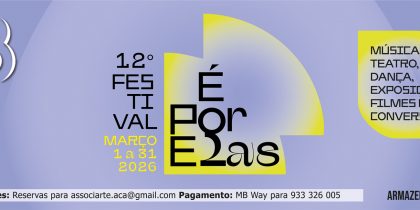 12º festival “É Por Elas” | 2º Encontro de Polifonias no Femenino com o grupo a Nossa Voz